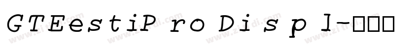 GTEestiP ro Di s p l字体转换